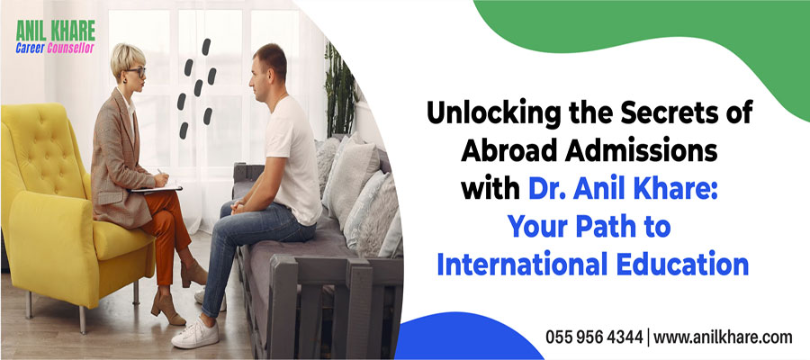 unlock-the-secrets-of-abroad-admission-by-dr-anil-khare